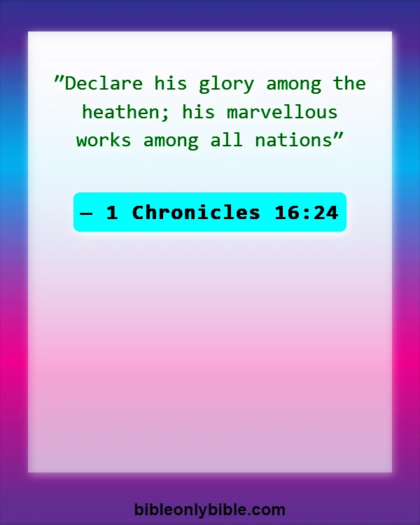 Bible Verses About Missions And Evangelism (1 Chronicles 16:24)