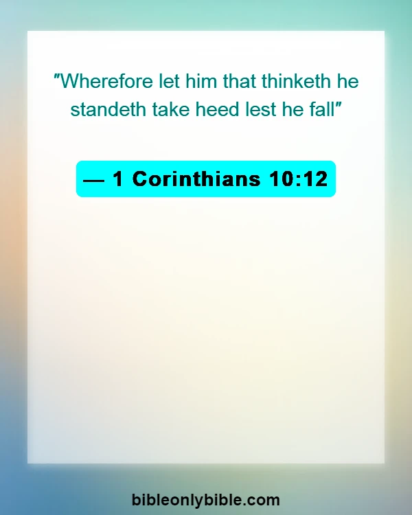 Bible Verses About Not Judging (1 Corinthians 10:12)