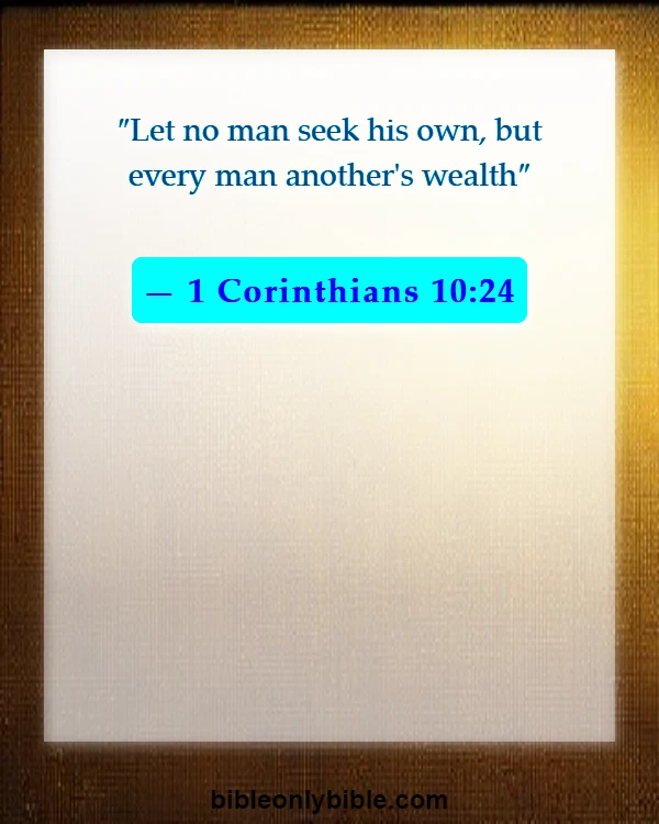 Bible Verses About Selfish Person (1 Corinthians 10:24)