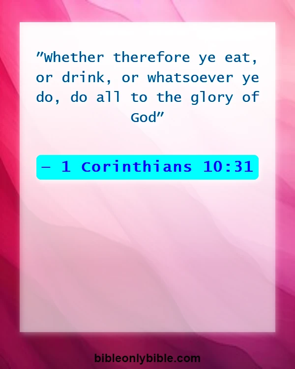 Bible Verses About Exposing Your Body (1 Corinthians 10:31)