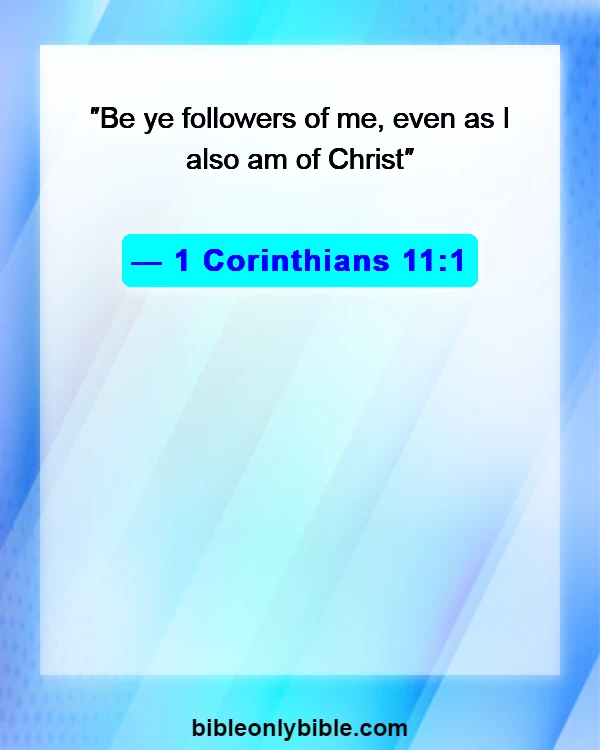 Bible Verses About Leadership In The Church (1 Corinthians 11:1)
