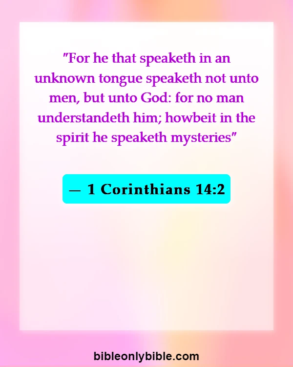 Bible Verses About Speaking In Tongues (1 Corinthians 14:2)