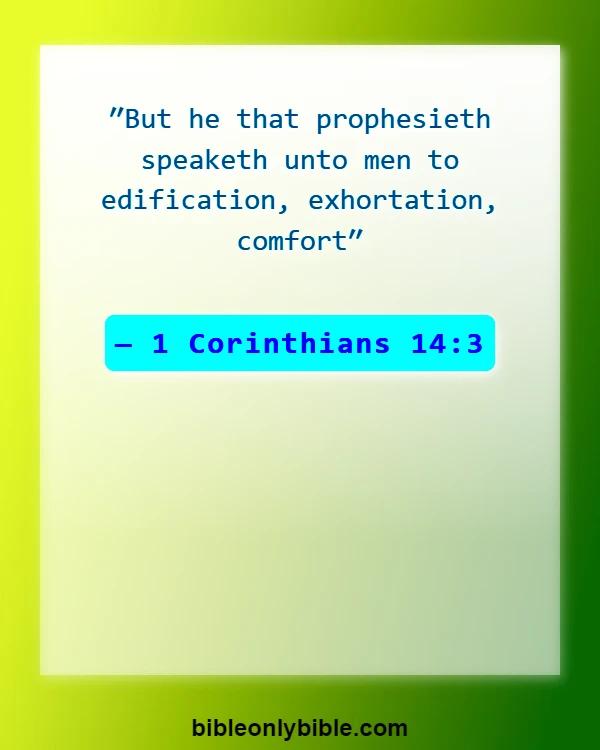 Bible Verses About Powerful Prophetics (1 Corinthians 14:3)