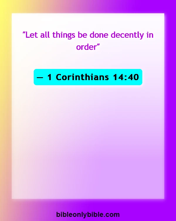 Bible Verses About Speaking Against Pastors (1 Corinthians 14:40)