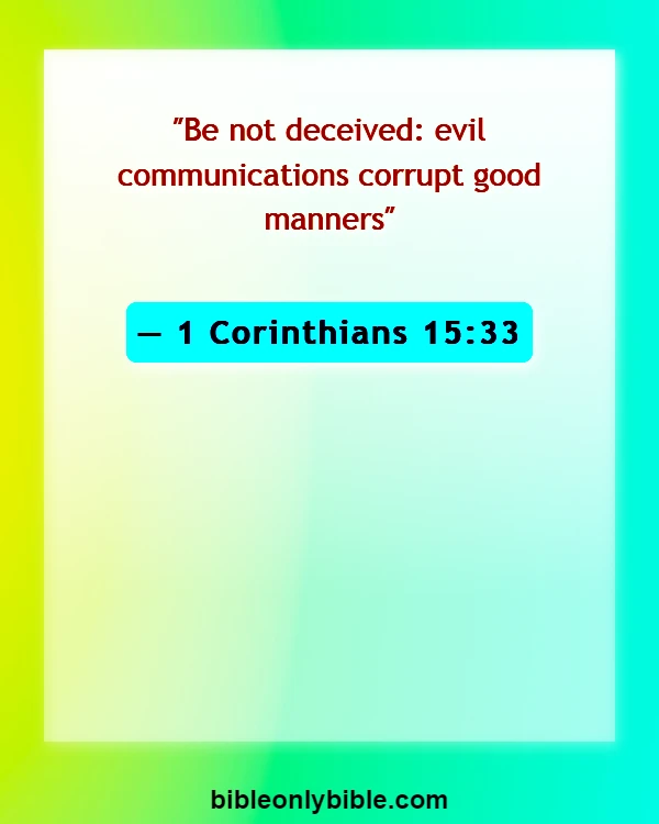 Bible Verses About Guarding Your Eyes And Ears (1 Corinthians 15:33)