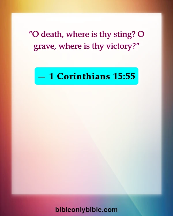 Bible Verses About Worry And Sickness (1 Corinthians 15:55)