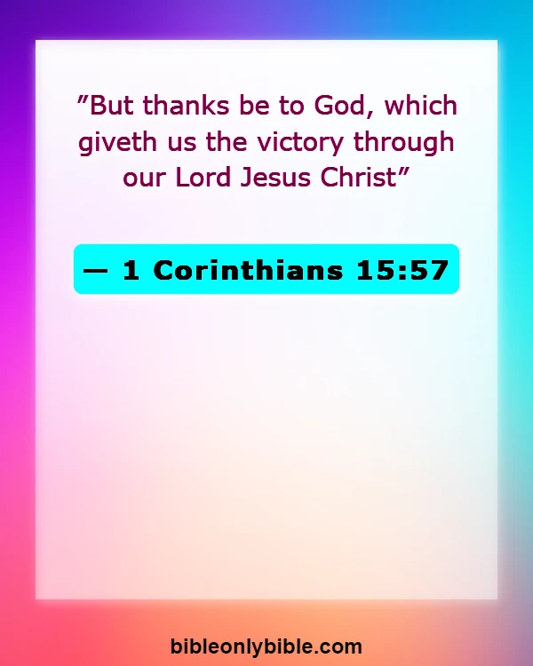 Bible Verses About Enemies Defeated (1 Corinthians 15:57)