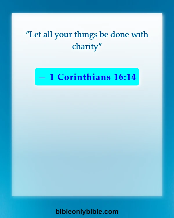 Bible Verses About Encourage Husband (1 Corinthians 16:14)