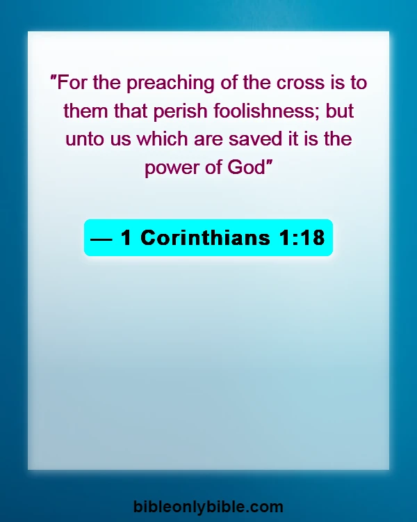Bible Verses About Cross (1 Corinthians 1:18)