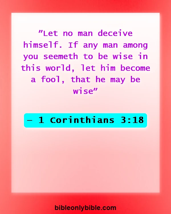Bible Verses About When You Feel Dumb (1 Corinthians 3:18)