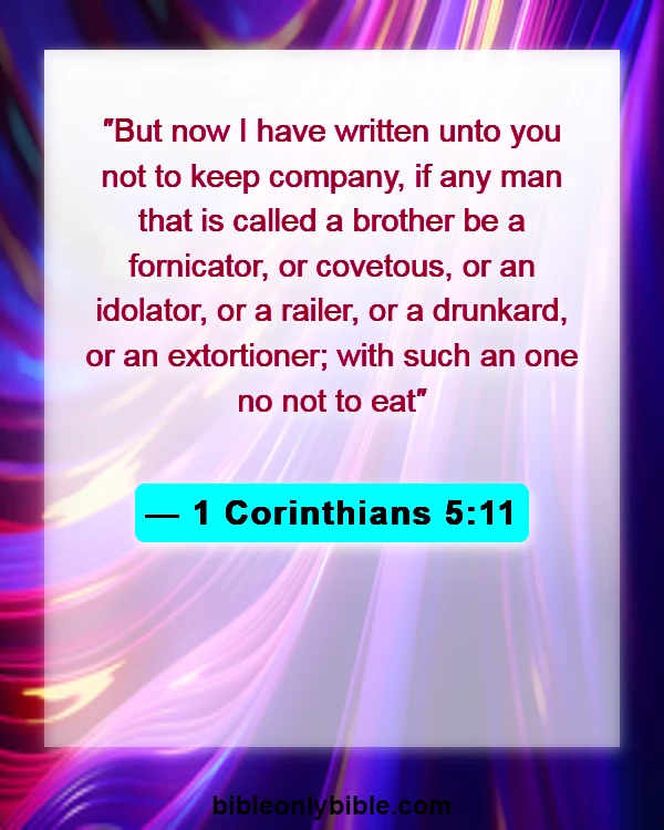 Bible Verses About Letting Go Of Bad Relationships (1 Corinthians 5:11)