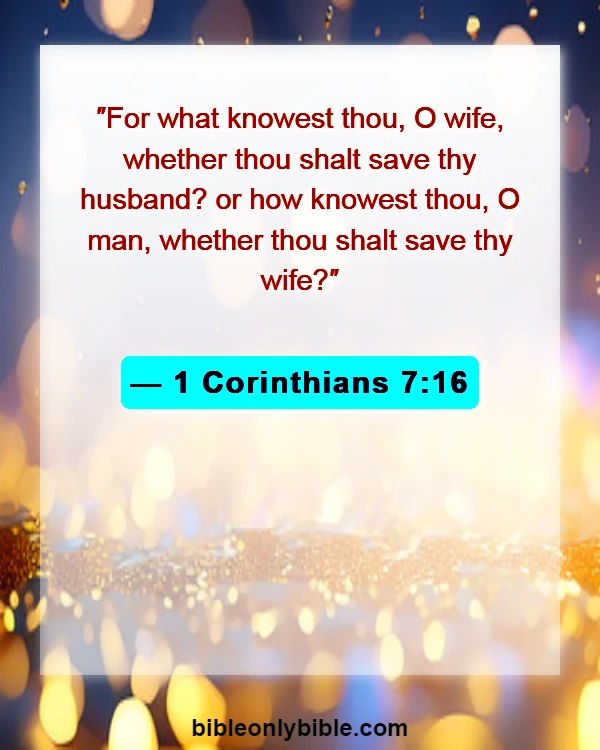 Bible Verses About Leading Others To God (1 Corinthians 7:16)