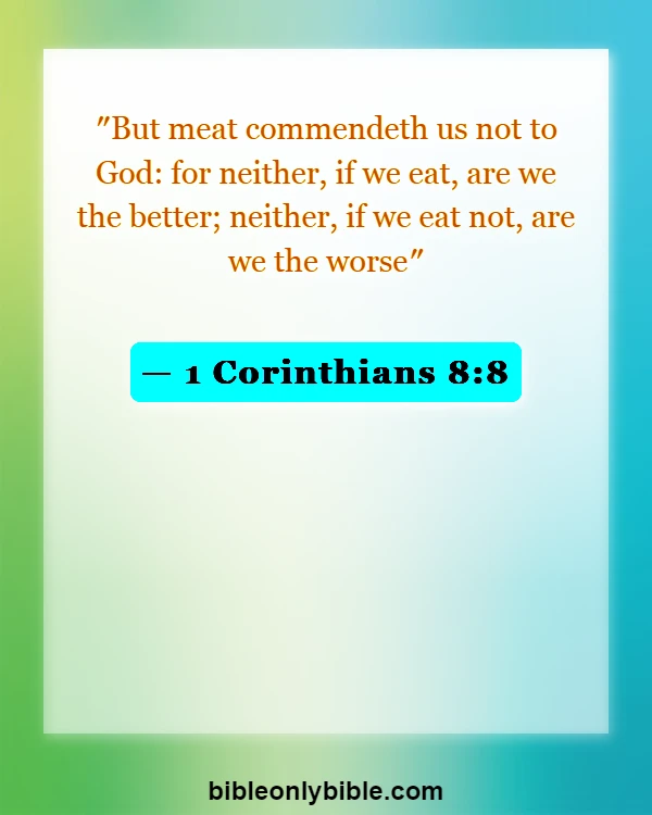 Bible Verses About Fasting For A Breakthrough (1 Corinthians 8:8)