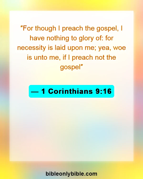 Bible Verses About Reaching And Preaching To Unbelievers (1 Corinthians 9:16)