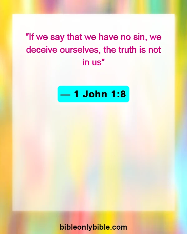 Bible Verses About Sin And Hell (1 John 1:8)