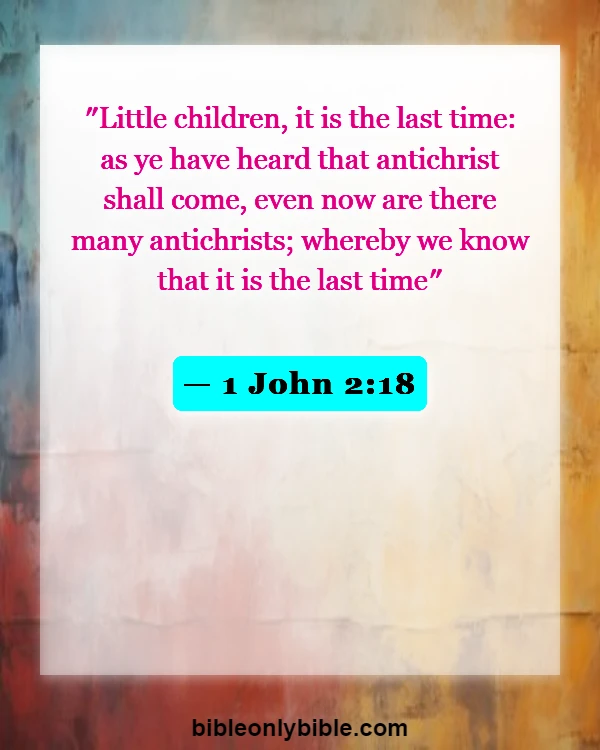 Bible Verses About Scariest Revelations (1 John 2:18)