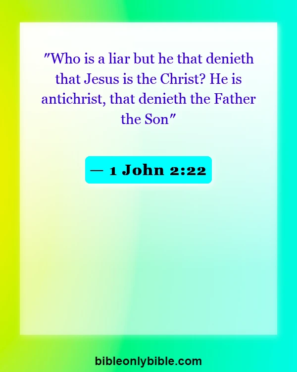 Bible Verses About Antichrist (1 John 2:22)