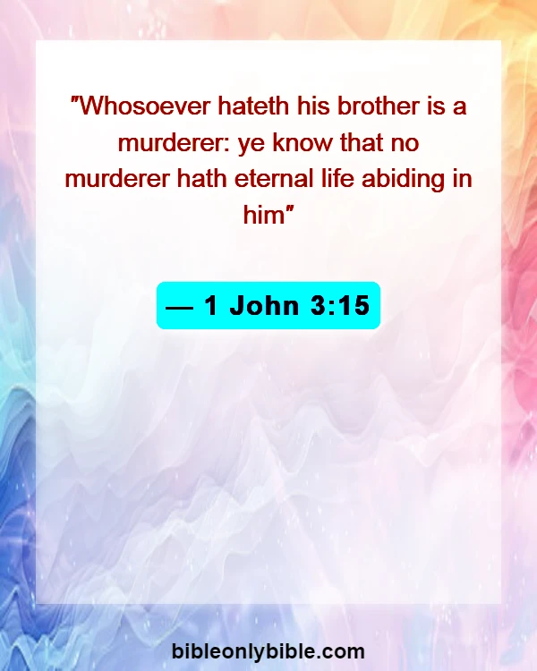 Bible Verses About Murdering The Innocent (1 John 3:15)