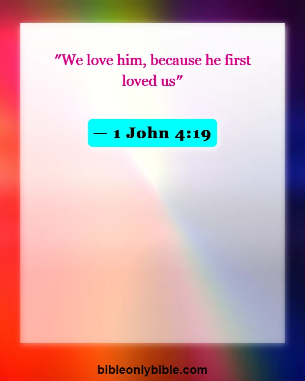 Bible Verses About Gratitude For Family (1 John 4:19)