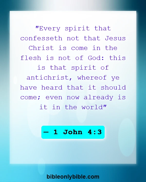 Bible Verses About Scariest Revelations (1 John 4:3)