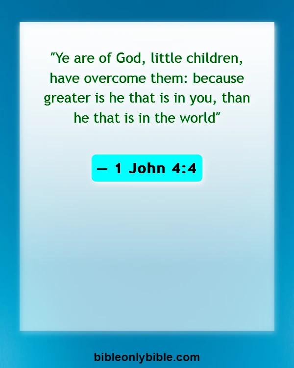 Bible Verses About Set Apart From The World (1 John 4:4)