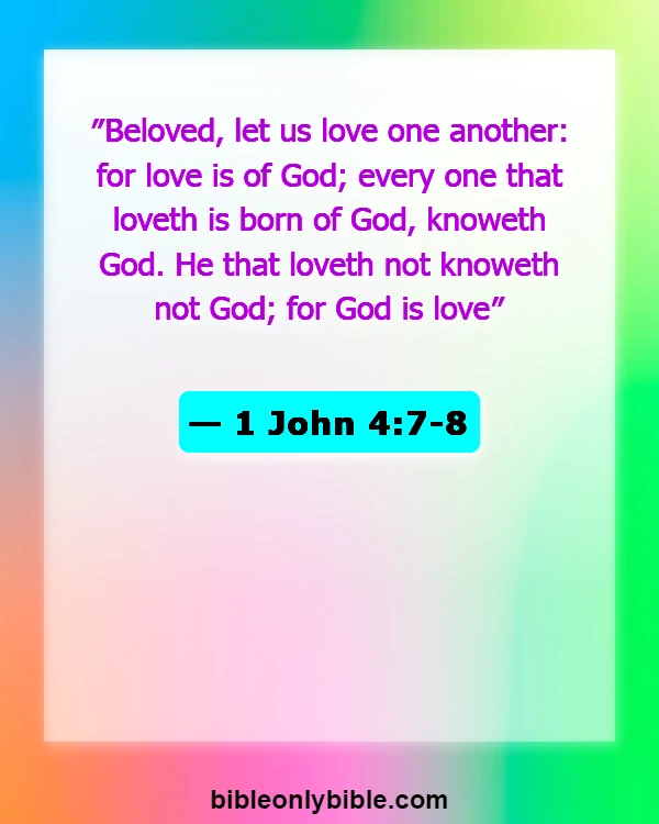 Bible Verses About Finding Your Soulmate (1 John 4:7-8)