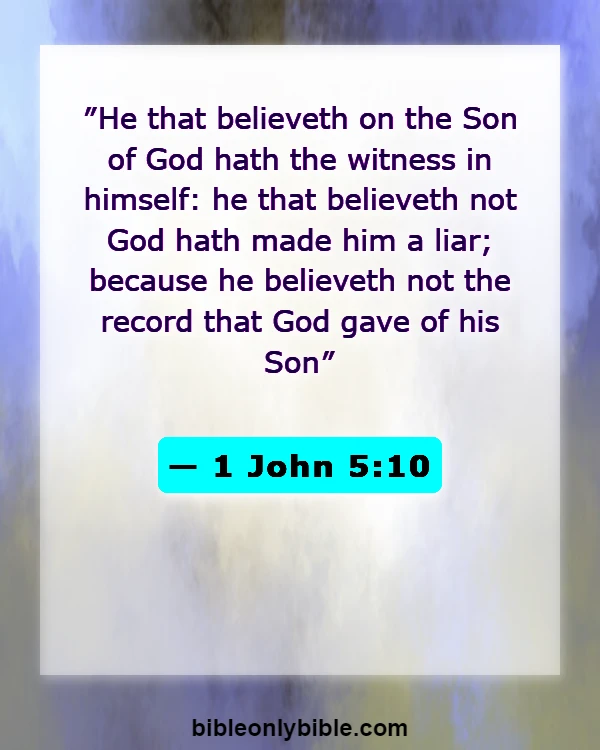 Bible Verses About Atheism (1 John 5:10)