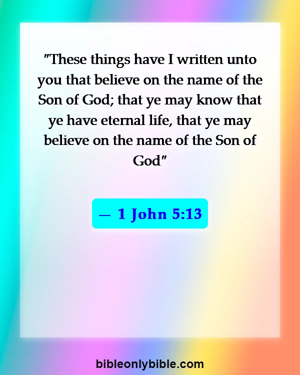 Bible Verses About Assurance Of Salvation (1 John 5:13)