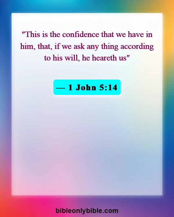 Bible Verses About Calling Out To God (1 John 5:14)