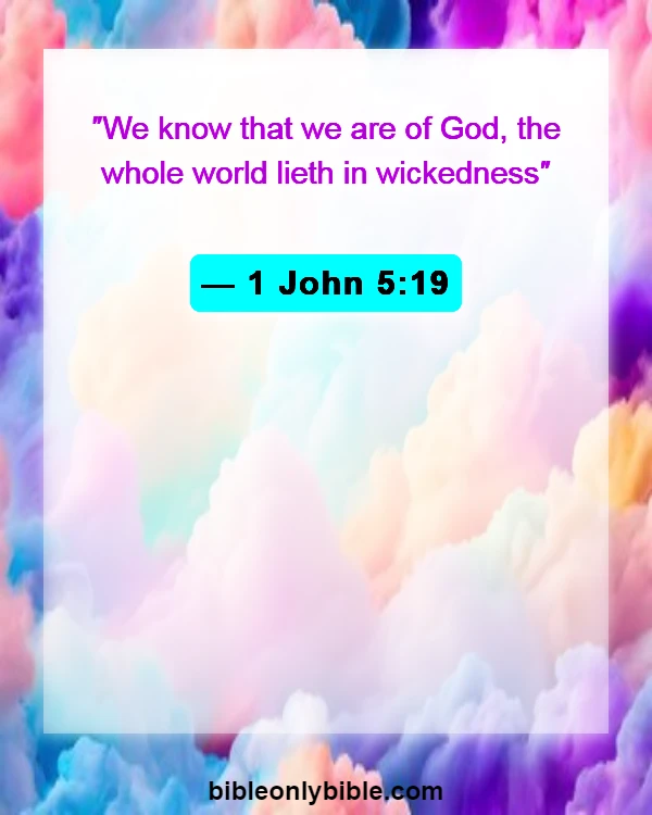 Bible Verses About Satan (1 John 5:19)