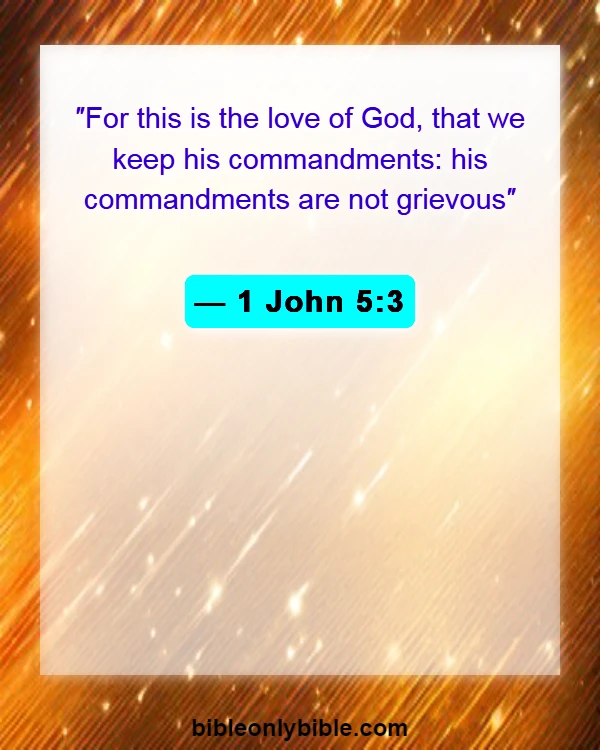 Bible Verses About Living For God (1 John 5:3)