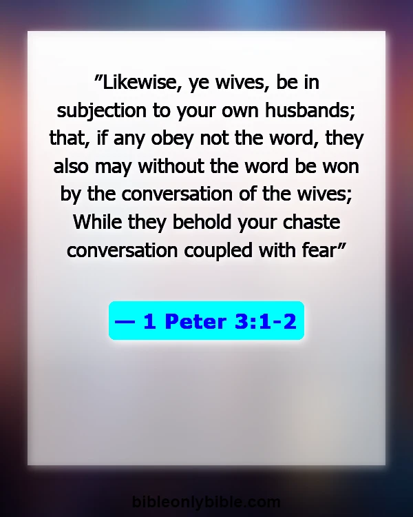 Bible Verses About A Woman Of Good Character (1 Peter 3:1-2)