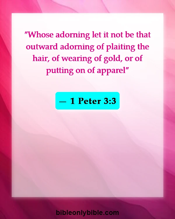 Bible Verses About Exposing Your Body (1 Peter 3:3)