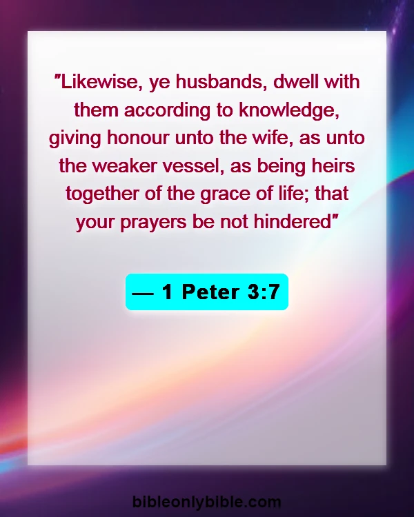 Bible Verses About Disrespecting Your Wife (1 Peter 3:7)