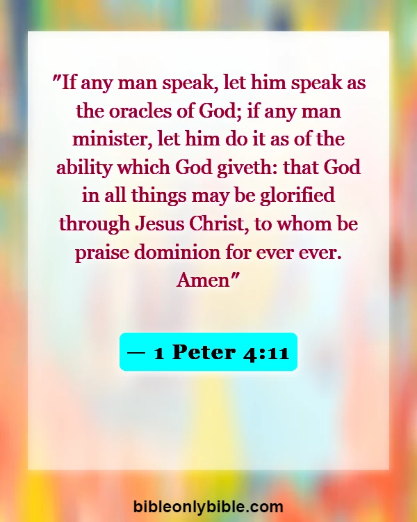 Bible Verses About Commitment To Work (1 Peter 4:11)