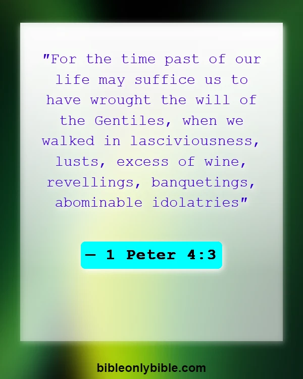 Bible Verses About Drunkenness (1 Peter 4:3)