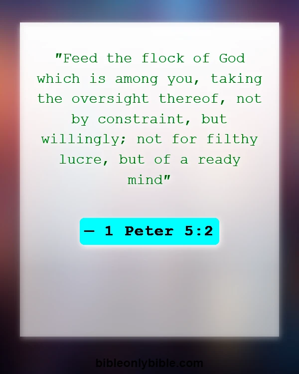 Bible Verses About Commitment To Ministry (1 Peter 5:2)