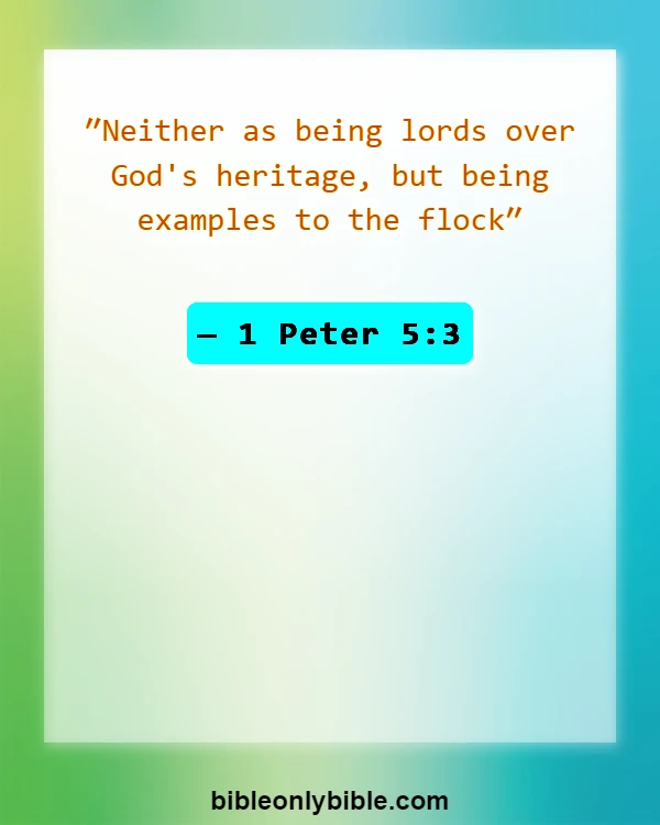 Bible Verses About Humility In Leadership (1 Peter 5:3)