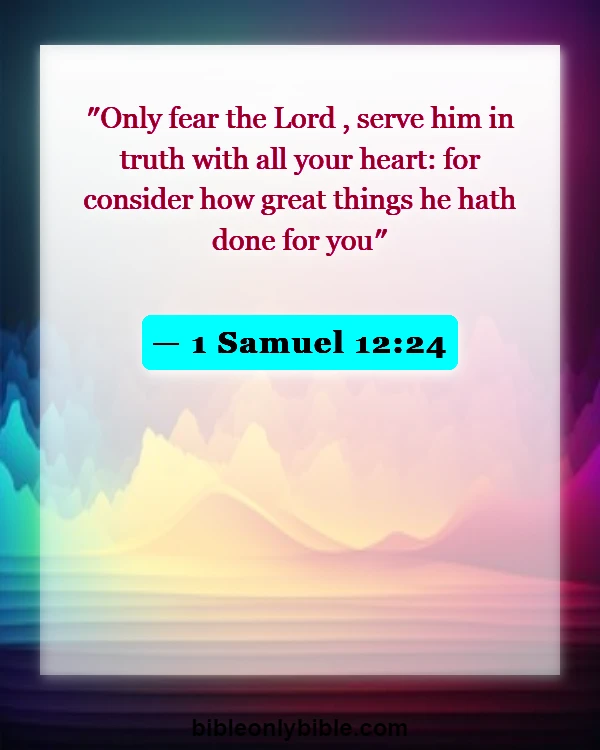 Bible Verses About Commitment To Ministry (1 Samuel 12:24)