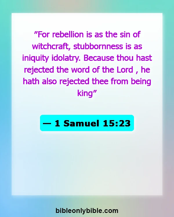 Bible Verses About Disrespecting God (1 Samuel 15:23)
