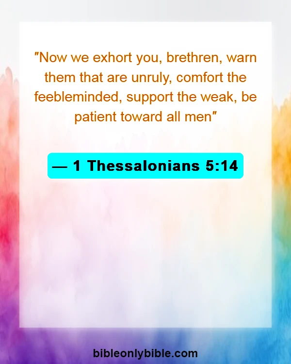 Bible Verses About Patience And Perseverance (1 Thessalonians 5:14)