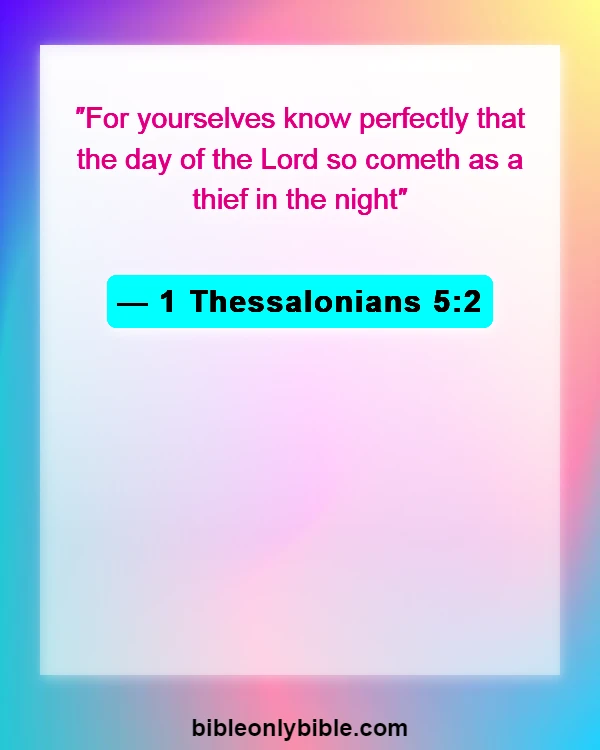 Bible Verses About Rapture (1 Thessalonians 5:2)