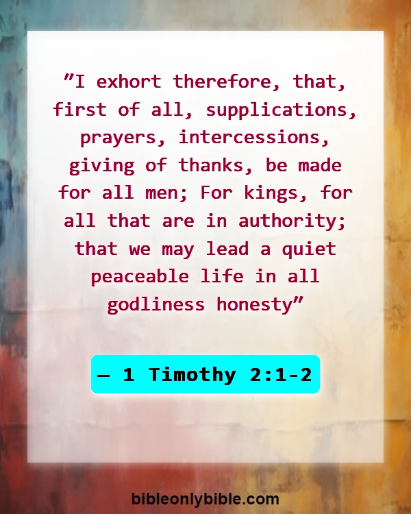 Bible Verses About Peace And War (1 Timothy 2:1-2)