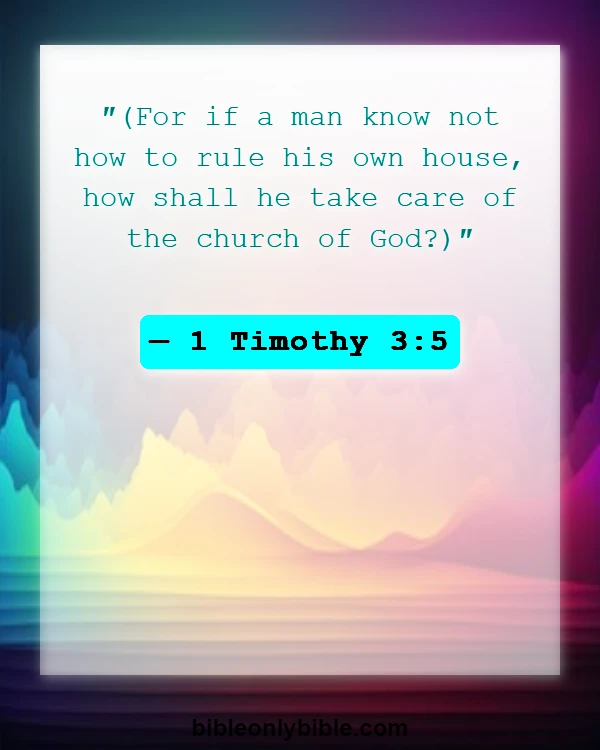 Bible Verses About Husband Being Spiritual Leader (1 Timothy 3:5)