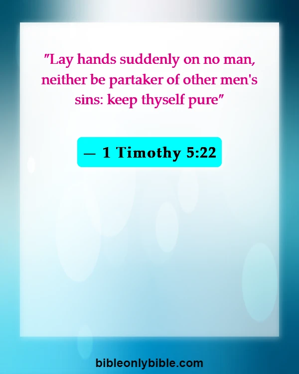 Bible Verses About Self Pleasures (1 Timothy 5:22)