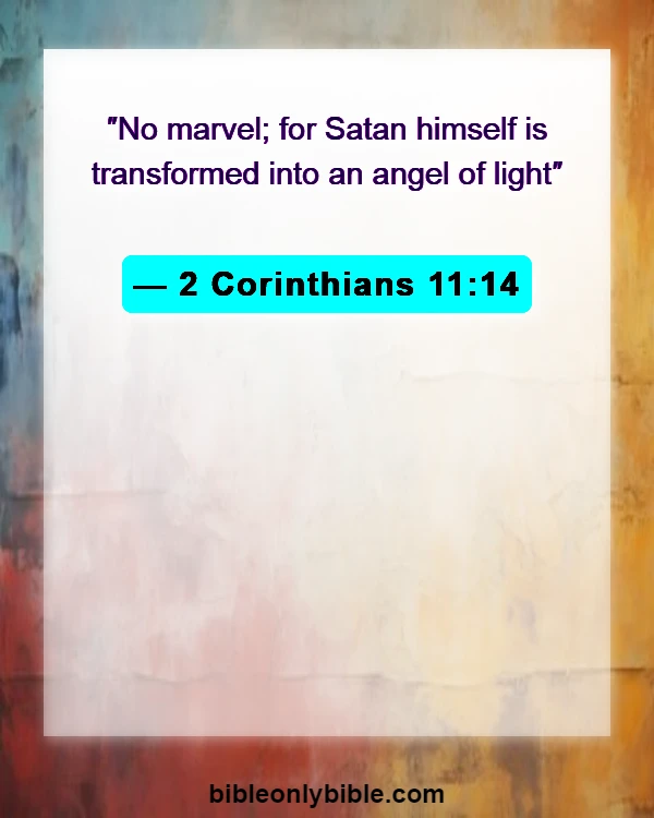 Bible Verses About Satan Accusing Us (2 Corinthians 11:14)