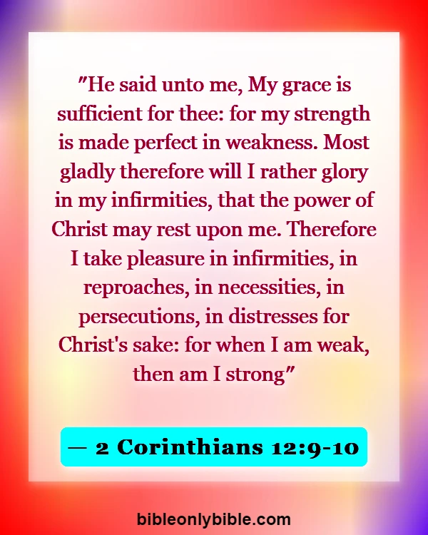Bible Verses About Trials Making Us Stronger (2 Corinthians 12:9-10)