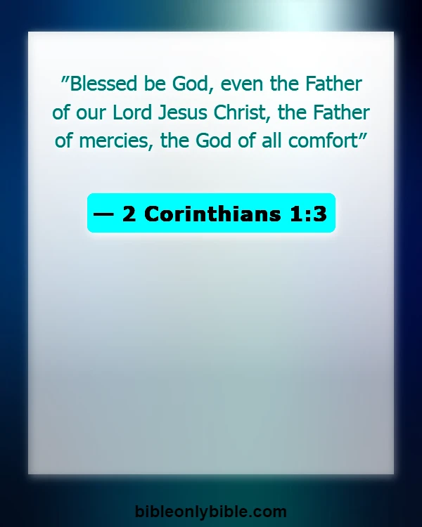 Bible Verses About Overcoming Trials And Tribulations (2 Corinthians 1:3)