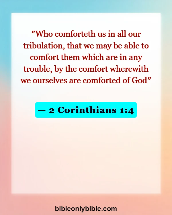 Bible Verses About Encouragement And Strength (2 Corinthians 1:4)