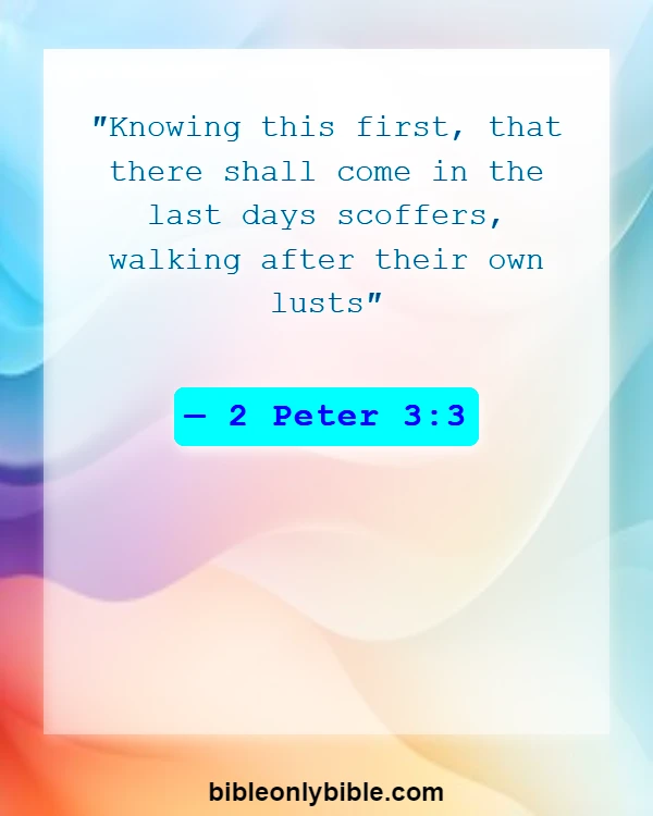 Bible Verses About Making Fun Of God (2 Peter 3:3)